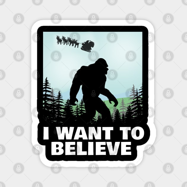 I Believe in Bigfoot and Santa Christmas T-Shirt Magnet by NerdShizzle
