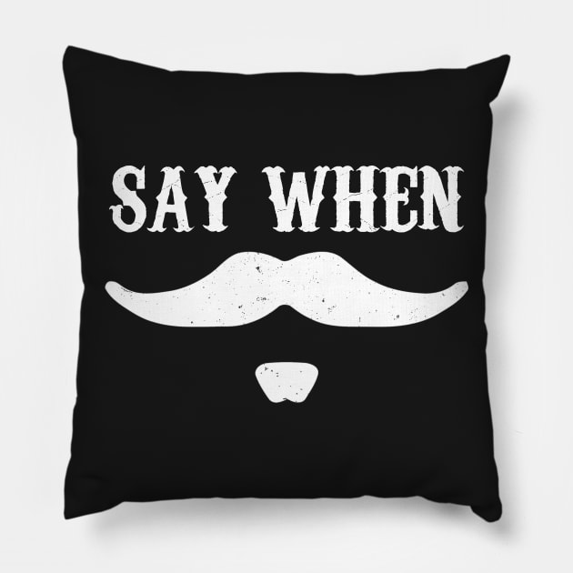 Say When Pillow by oyshopping