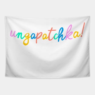 Ungapatchka Tapestry