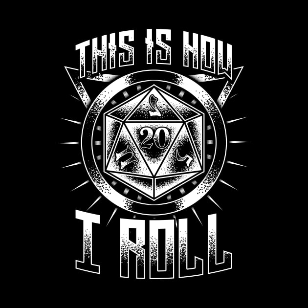 Funny This Is How I Roll RPG Tabletop Gaming Dice by theperfectpresents