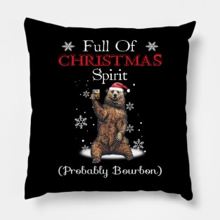 Bear Bourbon Full Of Christmas Spirit Bourbon Pillow