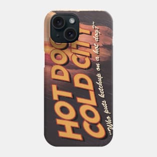 Hot Dog In A Cold City Phone Case