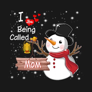 I Love Being Called Mom T-Shirt