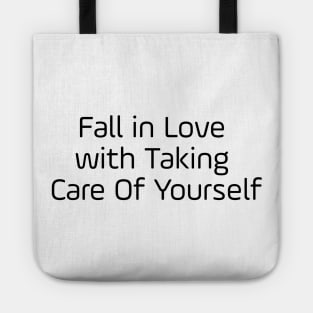 Fall In Love With Taking Care Of Yourself Tote