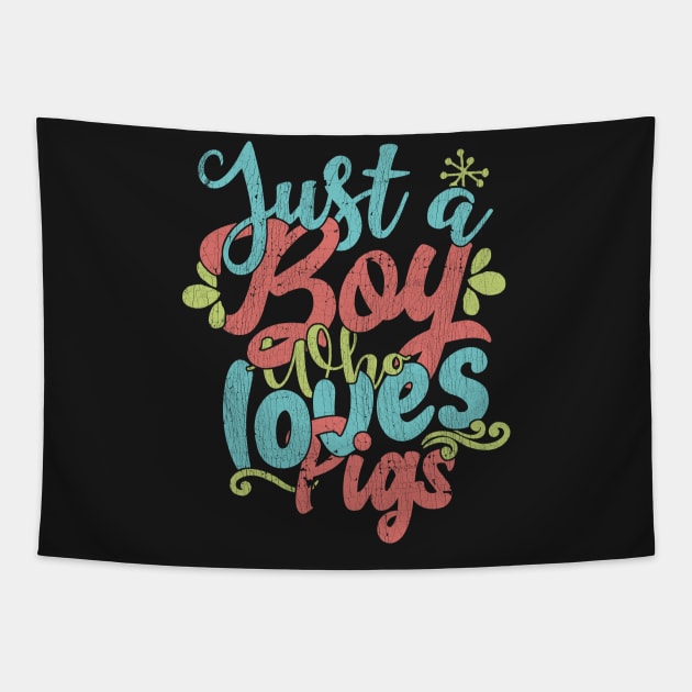Just A Boy Who Loves Pigs - Farmer Gift graphic Tapestry by theodoros20