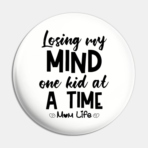 Losing My Mind One Kid At A Time Mom Life Mom Pin by hathanh2