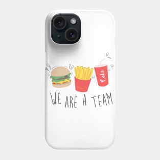 We are A Team Phone Case