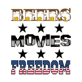 Beers Movies Freedom T-Shirt