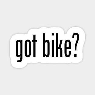 GOT BIKE Magnet