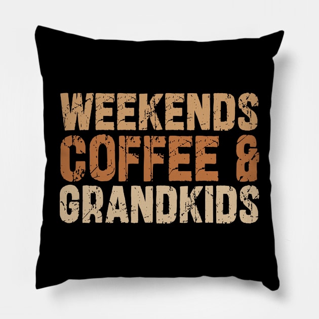 Weekends Coffee And grandkids Pillow by mdr design