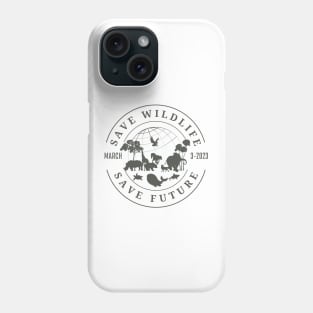 world wildlife day, save wildlife save future Phone Case