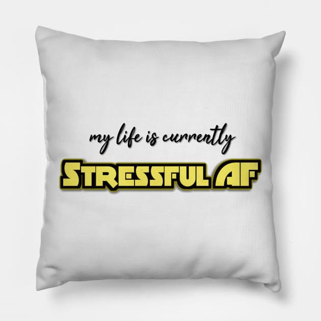 StressfulAF Pillow by MemeJab