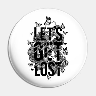 GET LOST Pin