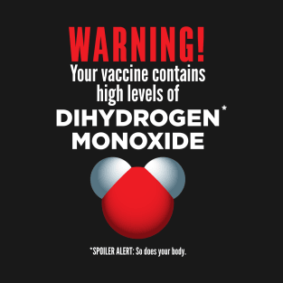 DIHYDROGEN MONOXIDE T-Shirt