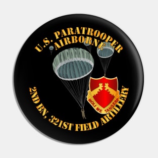 US Paratrooper - 2nd Bn 321st Field Artillery DUI Pin