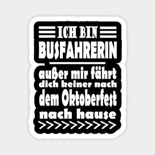 Busfahrerin Bus Frauen lustiger Spruch Beruf Magnet