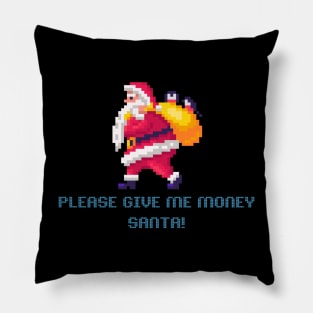 Give me money Pillow