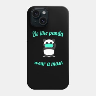 Safe Panda wear a mask Phone Case