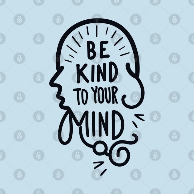 Be kind to your mind by NomiCrafts