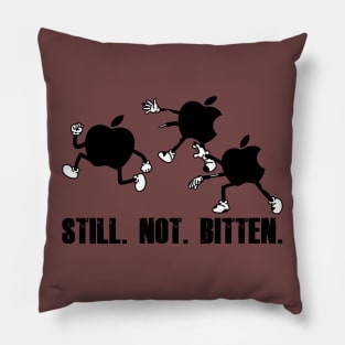 Still.Not.Bitten. Pillow