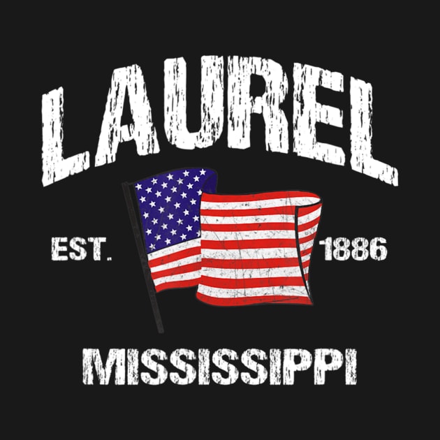 Laurel Mississippi MS USA Stars & Stripes Vintage Style by crowominousnigerian 