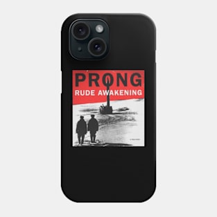 PRONG RUDE AWAKENING MERCH VTG Phone Case