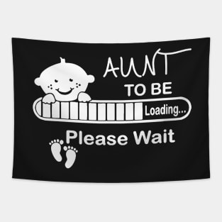 Aunt To Be Loading Please Wait Tapestry