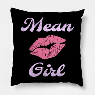 mean girls - tell the worlds Pillow