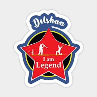 Tilakaratne Dilshan - I am Legend T-Shirt Magnet