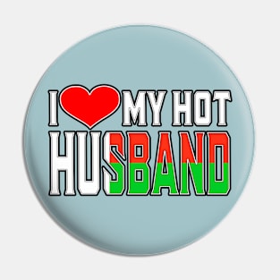 I Love My Hot Malagasy Husband Pin