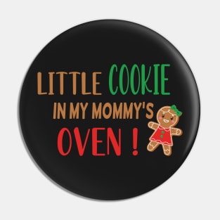 Little Cookie in My Mommys Oven - Funny Cookie Pregnancy Announcement - Cookie Big Sister Gift Pin