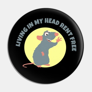 Living rent free Pin