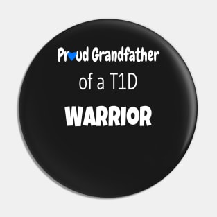 Proud Grandfather Of A T1D Warrior - White Text -  Blue Heart Pin