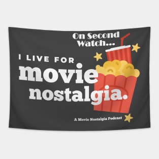 I live for Movie Nostalgia Tapestry