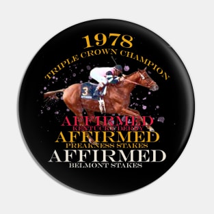 1978 Triple Crown Champion, Affirmed,  Horse Racing Design Pin