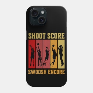 Shoot Score Swoosh Encore Basketball Lover Phone Case