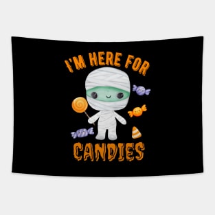 I’m here for candies. Tapestry