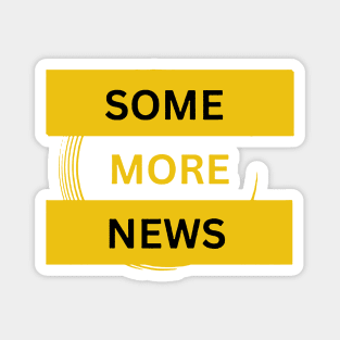 Some More News Humor Chronicle Magnet