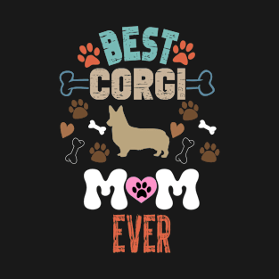 Best Corgi Mom Ever Funny Corgi Mom T-Shirt