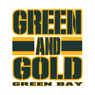 Green Bay LYFE Green and Gold GB True Football Colors! T-Shirt