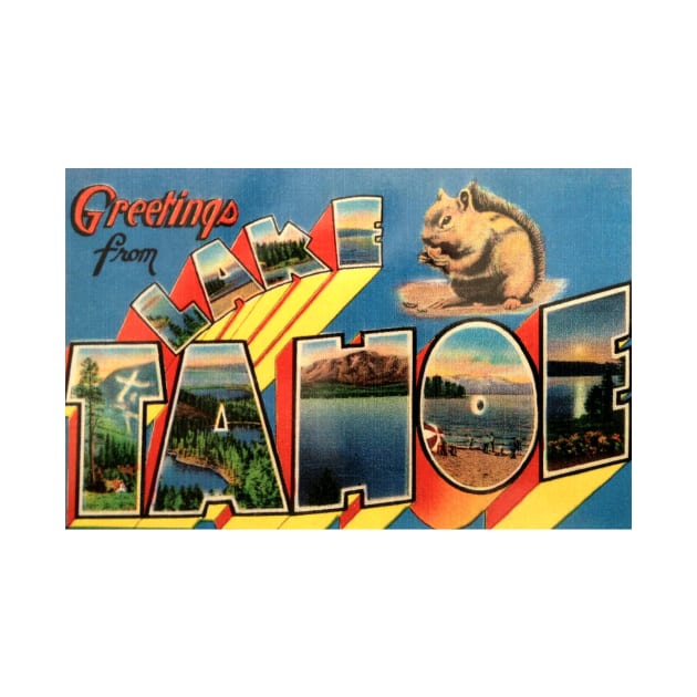 Greetings from Lake Tahoe - Vintage Large Letter Postcard by Naves