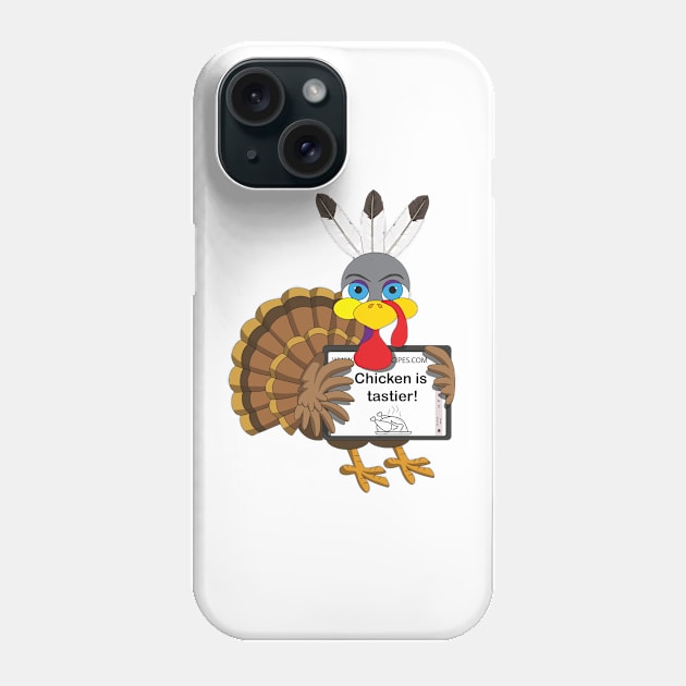 Chicken is tastier Phone Case by GilbertoMS