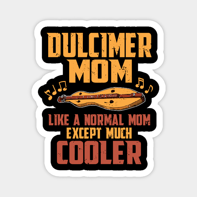 Dulcimer Mom Magnet by PixelArt