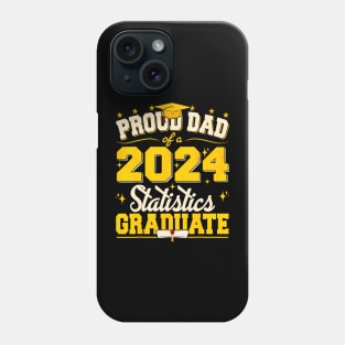 Proud Dad Of A 2024 Statistics Graduate Senior Student Phone Case