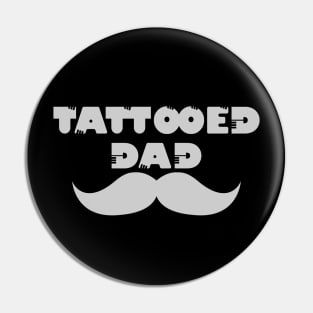 Tattooed Dad Pin