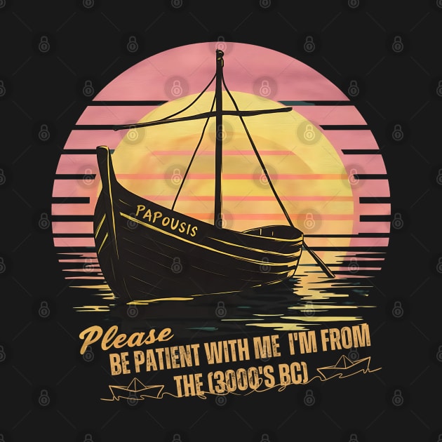 The oldest boat PAPOUSIS: Please be patient with me  i'm from the 3000's BC by TRACHLUIM