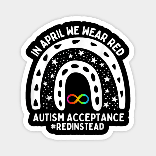 In April We Wear Red Autism Awareness Acceptance Red Instead Magnet