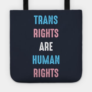 Trans Rights Are Human Rights Tote