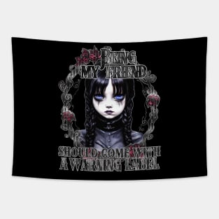 Being My friend Warning blue eyes Tapestry