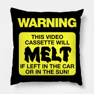 Warning- This Videocassette Will Melt! Pillow